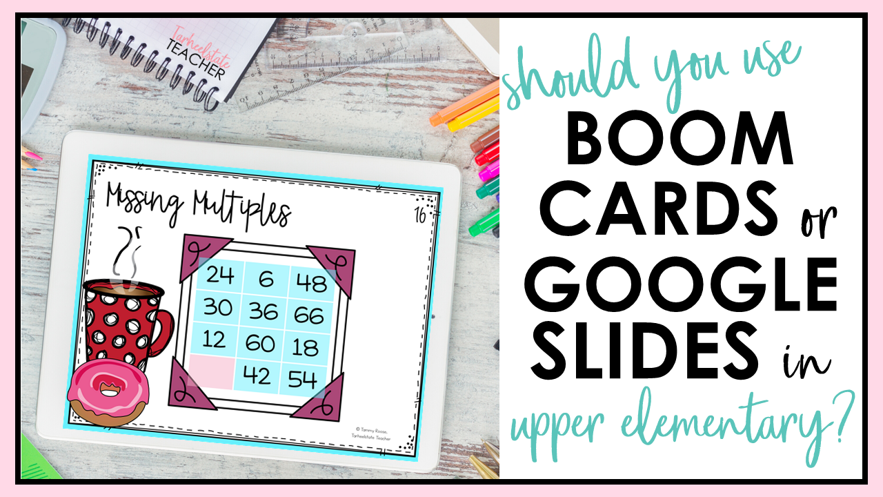 Boom Cards or Google Slides: Which is Better for Upper Elementary? - comparingBoomCardsvsgoogleslidesupperelementary comparingBoomCardsvsgoogleslidesupperelementary